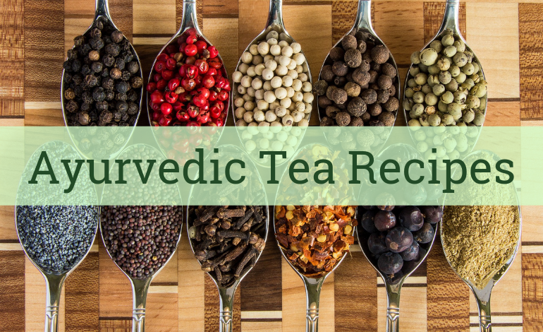 Ayurvedic Tea Recipes